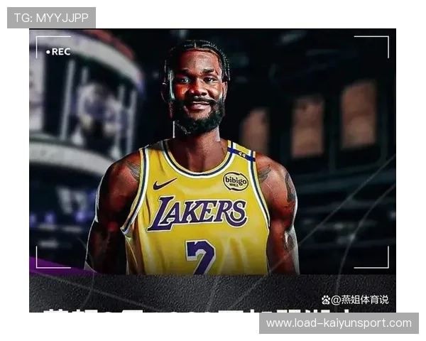 艾顿球权提升回暖，湖人内线攻守积极性攀升